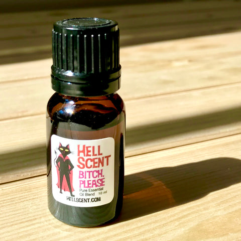 Bitch, Please 100% Essential Oil Blend - 10 ml